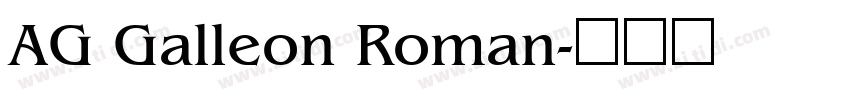 AG Galleon Roman字体转换 AG Galleon Roman字体转换